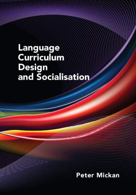 Language Curriculum Design and Socialisation, PDF eBook