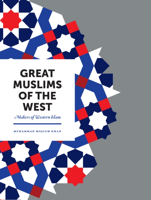 Great Muslims of the West : Makers of Western Islam, EPUB eBook