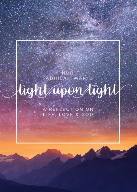 Light Upon Light : A Collection of Letters on Life, Love and God, EPUB eBook