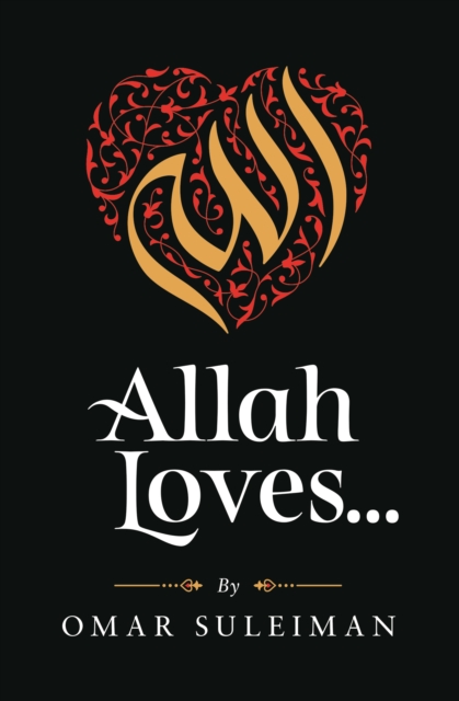 Allah Loves, Hardback Book
