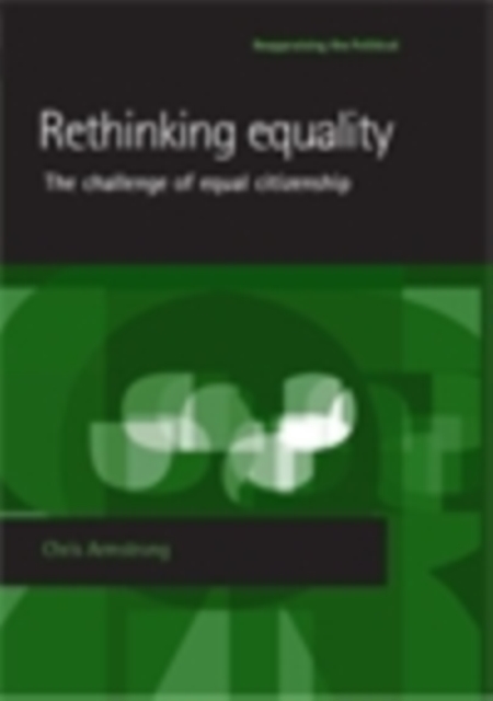 Rethinking equality : The challenge of equal citizenship, EPUB eBook