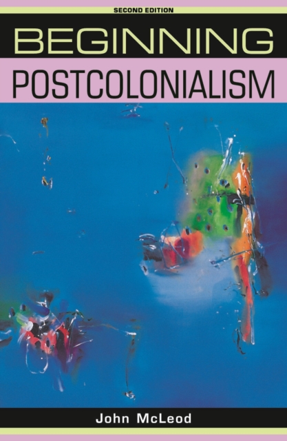 Beginning postcolonialism : Second edition, EPUB eBook