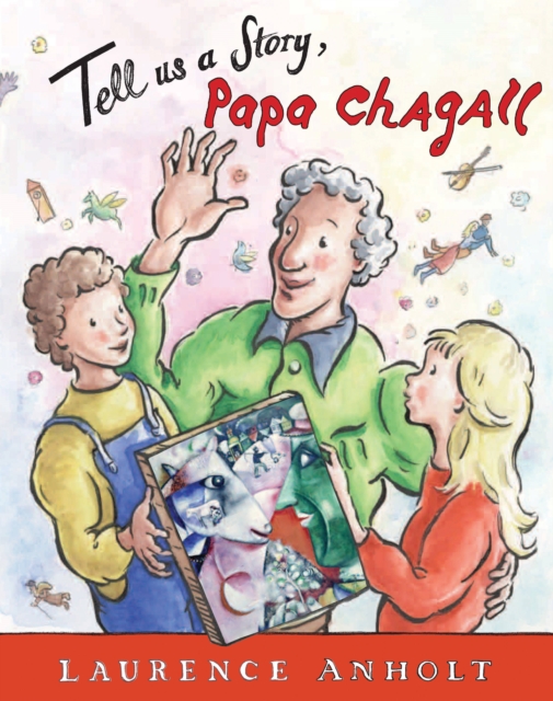Tell Us a Story, Papa Chagall, Paperback / softback Book