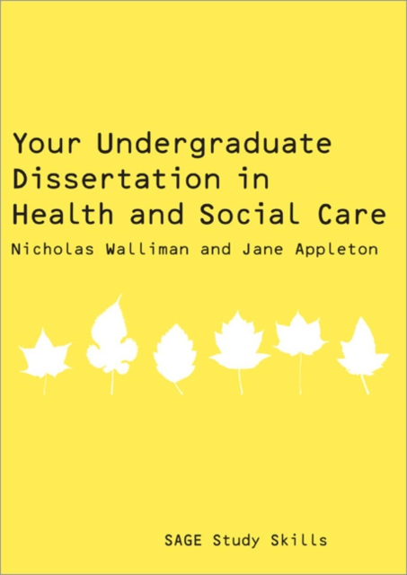 Your Undergraduate Dissertation in Health and Social Care, Paperback / softback Book