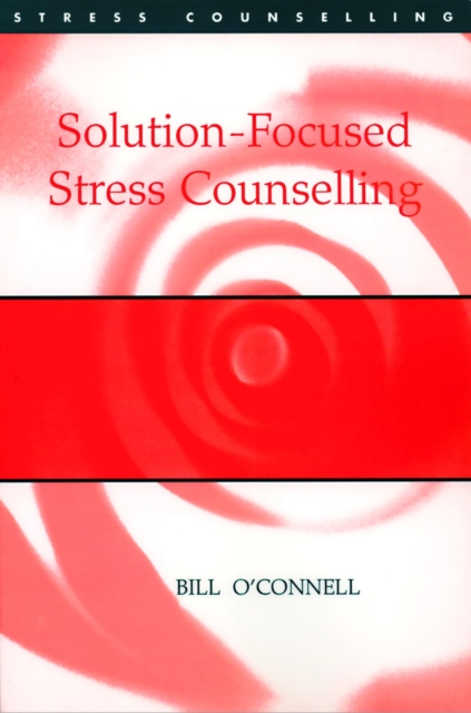 Solution-Focused Stress Counselling, PDF eBook