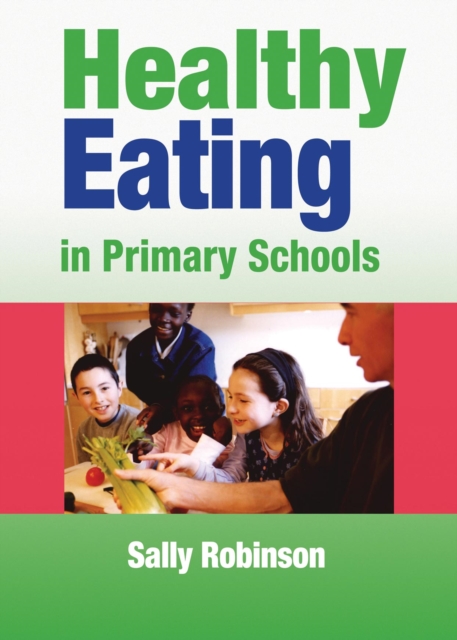 Healthy Eating in Primary Schools, PDF eBook