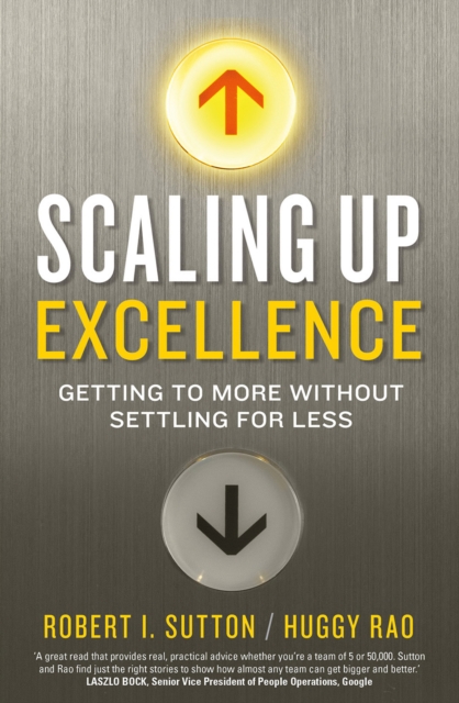 Scaling up Excellence, Paperback / softback Book