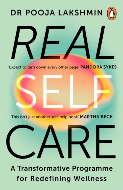 Real Self-Care : Powerful Practices to Nourish Yourself From the Inside Out, Paperback / softback Book