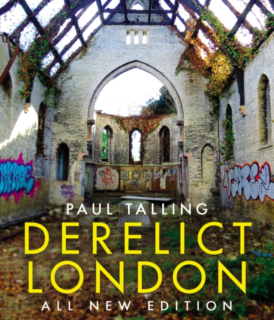 Derelict London: All New Edition, Paperback / softback Book