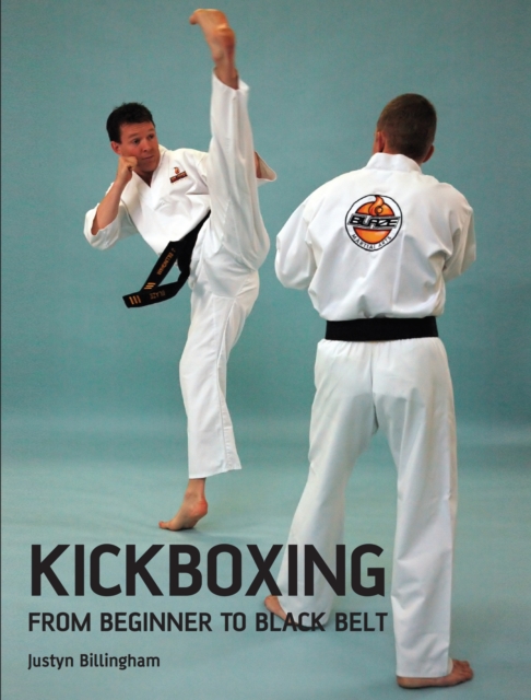 Kickboxing : From Beginner to Black Belt, Paperback / softback Book