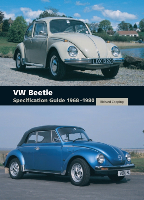 VW Beetle Specification Guide 1968-1980, Hardback Book