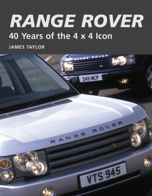 Range Rover : 40 Years of the 4x4 icon, Hardback Book
