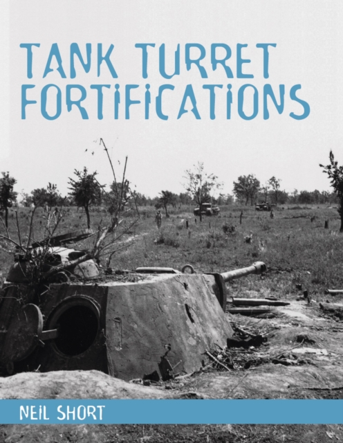 Tank Turret Fortifications, EPUB eBook
