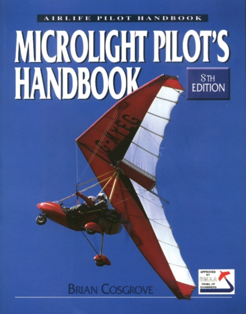 Microlight Pilot's Handbook - 8th Edition, Paperback / softback Book