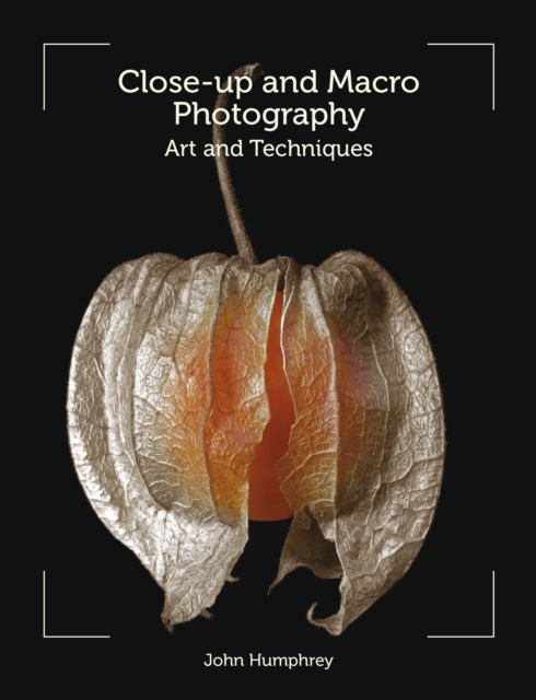Close-Up and Macro Photography : Art and Techniques, Paperback / softback Book