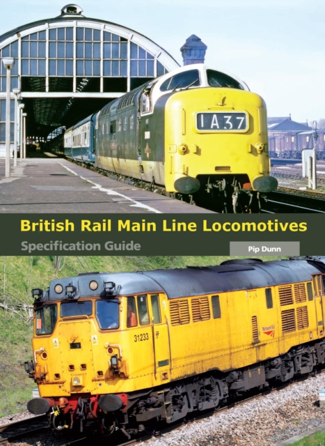 British Rail Main Line Locomotives Specification Guide, EPUB eBook