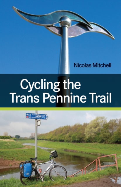 Cycling the Trans Pennine Trail, EPUB eBook