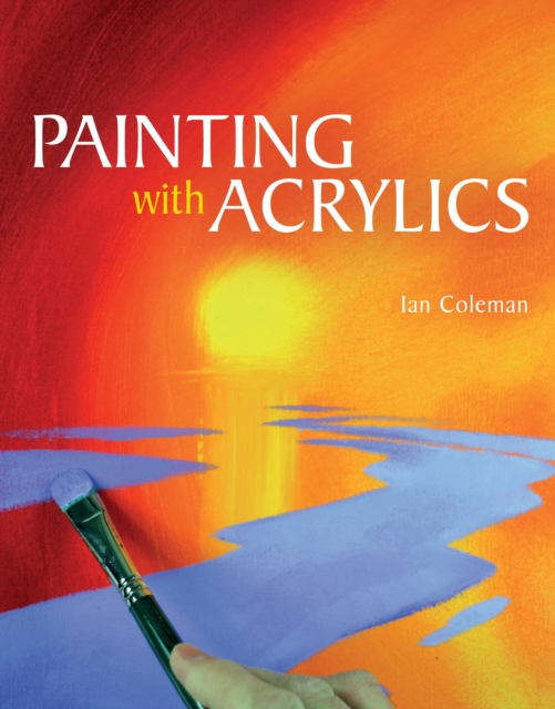 Painting with Acrylics, Paperback / softback Book