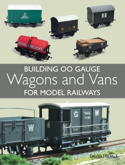 Building 00 Gauge Wagons and Vans for Model Railways, EPUB eBook