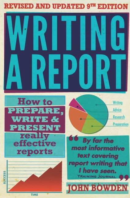 Writing A Report, 9th Edition : How to prepare, write & present really effective reports, EPUB eBook