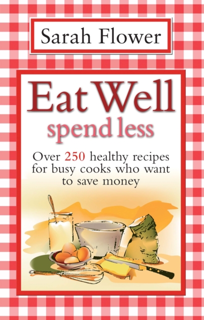 Eat Well Spend Less, EPUB eBook
