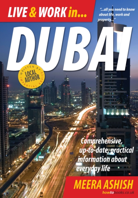 Live and Work in Dubai : Comprehensive, Up-to-date, Practical Information About Everyday Life, EPUB eBook