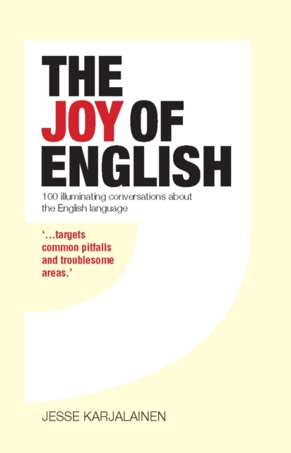 The Joy of English : 100 illuminating conversations about the English language, EPUB eBook
