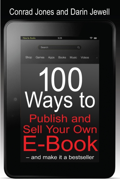 100 Ways To Publish and Sell Your Own Ebook, EPUB eBook