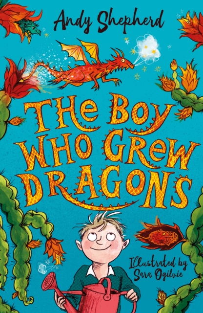 The Boy Who Grew Dragons (The Boy Who Grew Dragons 1), Paperback / softback Book