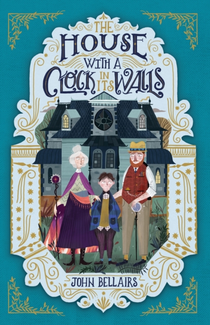 The House With a Clock in Its Walls, Paperback / softback Book