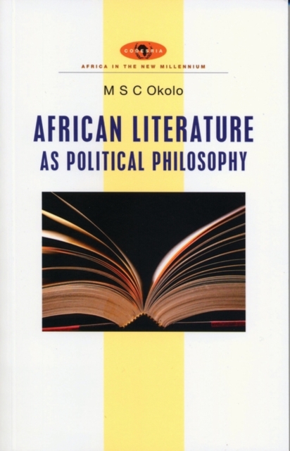 African Literature as Political Philosophy, PDF eBook