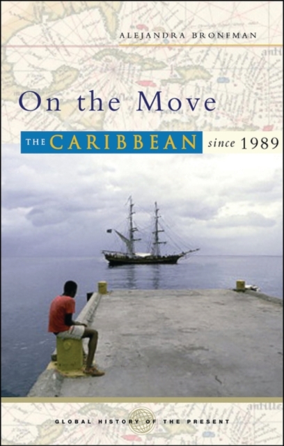 On the Move : The Caribbean since 1989, PDF eBook