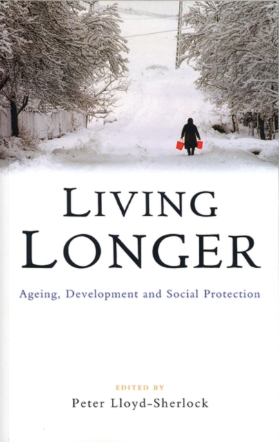 Living Longer : Ageing, Development and Social Protection, EPUB eBook