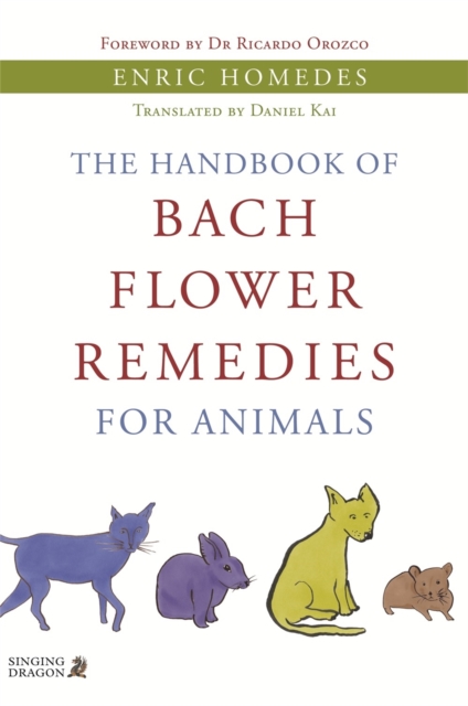 The Handbook of Bach Flower Remedies for Animals, Paperback / softback Book