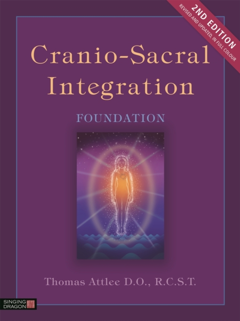 Cranio-Sacral Integration, Foundation, Second Edition, Paperback / softback Book