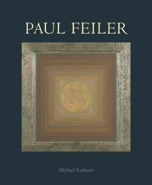 Paul Feiler : 1918-2013, Hardback Book