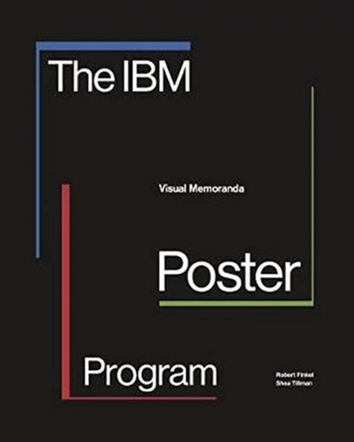 The IBM Poster Program : Visual Memoranda, Paperback / softback Book