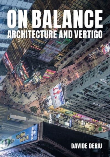 On Balance : Architecture and Vertigo, Hardback Book