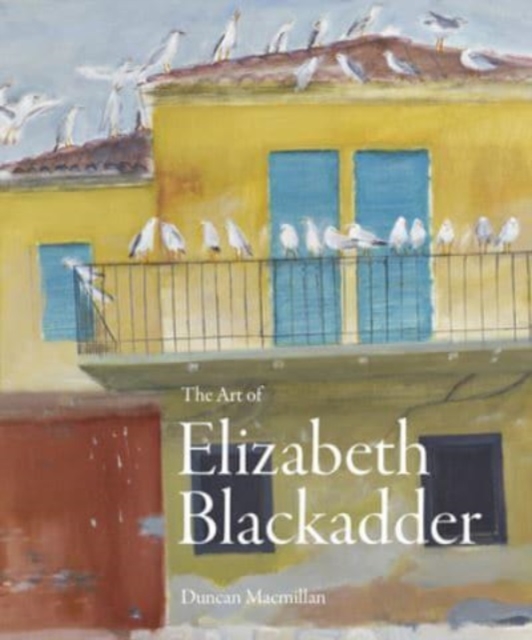 The Art of Elizabeth Blackadder, Hardback Book