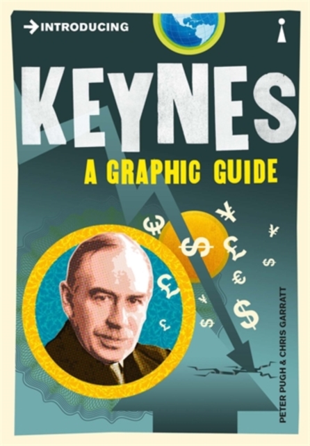 Introducing Keynes : A Graphic Guide, Paperback / softback Book