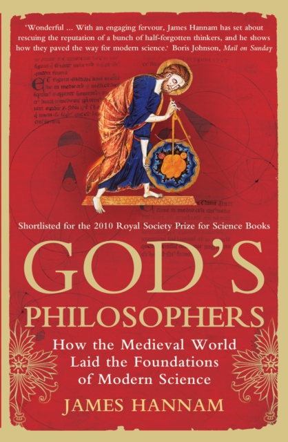 God's Philosophers : How the Medieval World Laid the Foundations of Modern Science, EPUB eBook