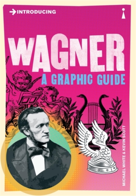 Introducing Wagner : A Graphic Guide, Paperback / softback Book