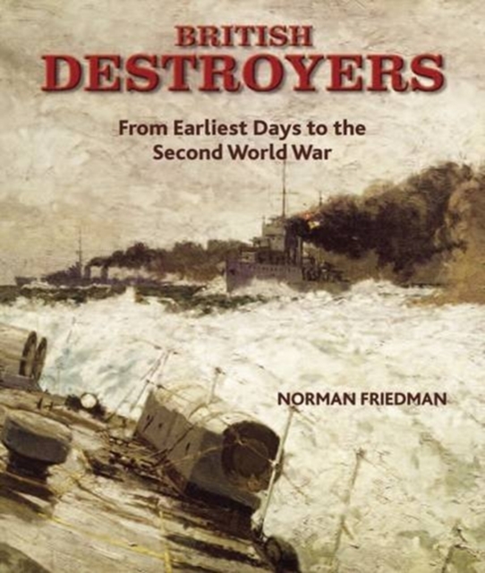 British Destroyers 1870-1935, Hardback Book