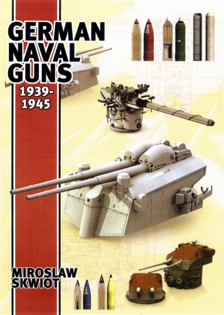German Naval Guns 1939-1945, Hardback Book
