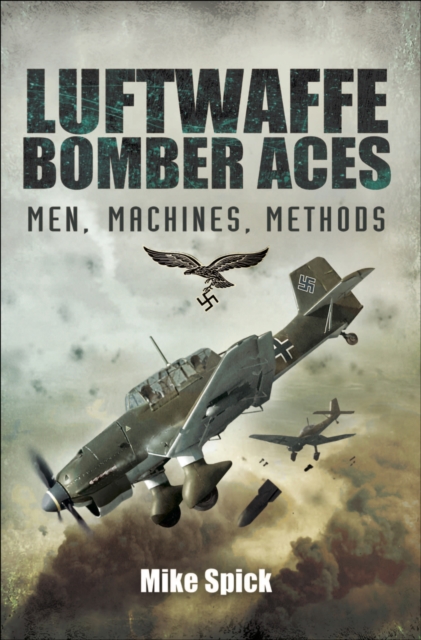 Luftwaffe Bomber Aces : Men, Machines, Methods, EPUB eBook