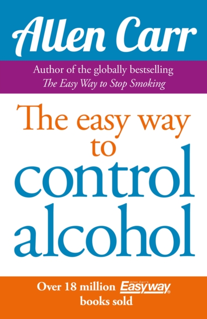 Allen Carr's Easy Way to Control Alcohol, EPUB eBook