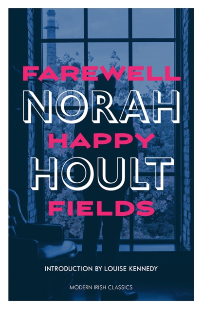 Farewell Happy Fields, Paperback / softback Book