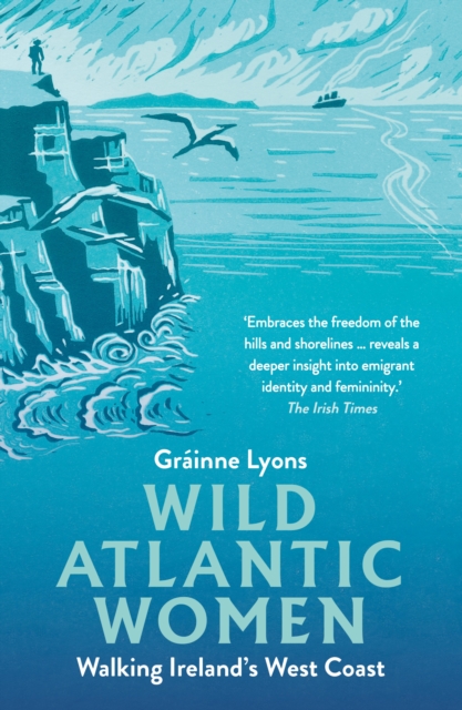 Wild Atlantic Women : Walking Ireland’s West Coast, EPUB eBook