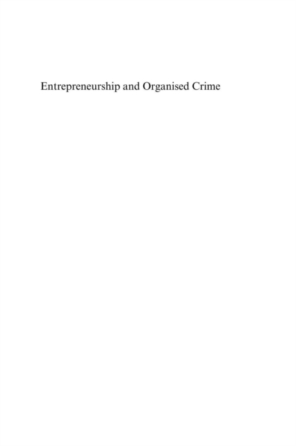Entrepreneurship and Organised Crime : Entrepreneurs in Illegal Business, PDF eBook
