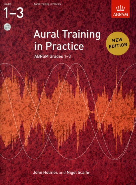 Aural Training in Practice, ABRSM Grades 1-3, with 2 CDs : New edition, Sheet music Book